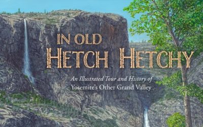 Extraordinary brand-new book: In Old Hetch Hetchy