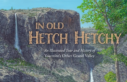 Extraordinary brand-new book: In Old Hetch Hetchy